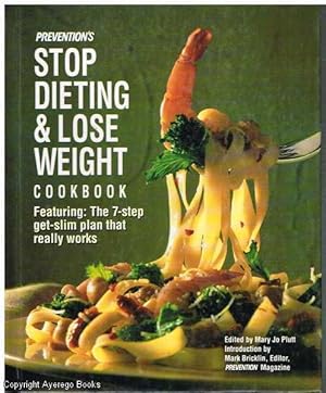 Prevention's Stop Dieting & Lose Weight Cookbook