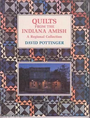 Quilts from the Indiana Amish: A Regional Collection