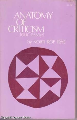 Anatomy of Criticism: Four Essays