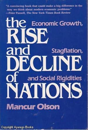 The Rise and Decline of Nations: Economic Growth, Stagflation, and Social Rigidities