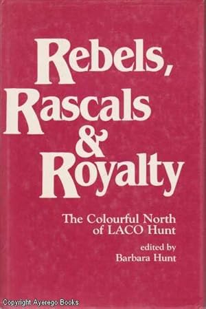 Rebels, Rascals & Royalty