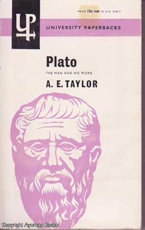 Plato: The Man and His Work