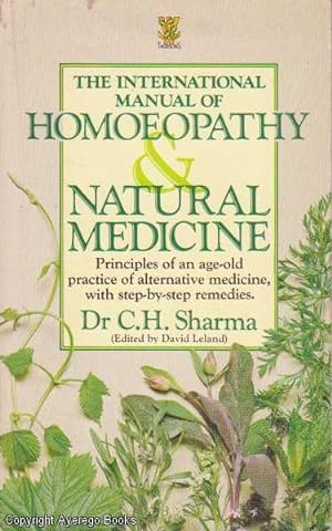 The International Manual of Homoeopathy & Natural Medicine