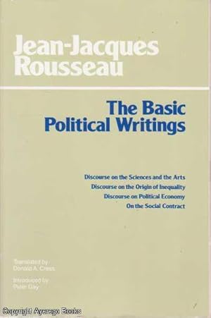 The Basic Political Writings (Discourse on the Sciences and the Arts / Discourse on the Origin of...