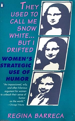 They Used to Call Me Snow White. But I Drifted: Women's Strategic Use of Humor