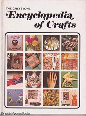 The Greystone Encyclopedia of Crafts vol 3