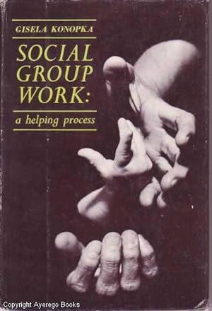 Social Group Work: A Helping Process