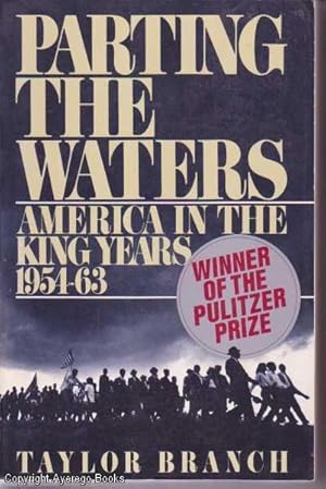 Parting the Waters: America in the King Years 1954 - 63