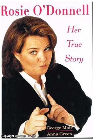 Rosie O'Donnell: Her True Story