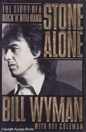 Stone Alone: The Story of a Rock'n'Roll Band