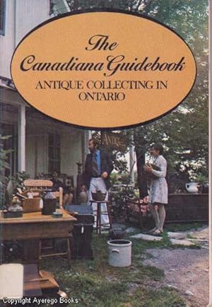 The Canadian Guidebook: Antique Collecting in Ontario