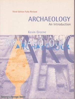 Archaeology: An Introduction: Third Edition Fully Revised