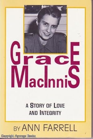 Grace MacInnis: A Story of Love and Integrity