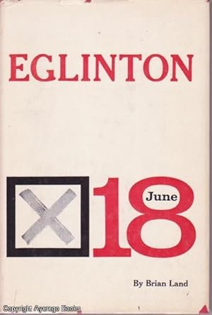 Eglinton: The Election Study of a Federal Constituency