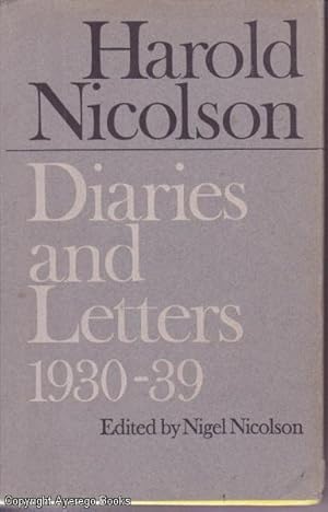 Harold Nicolson: Diaries and Letters 1930-1939