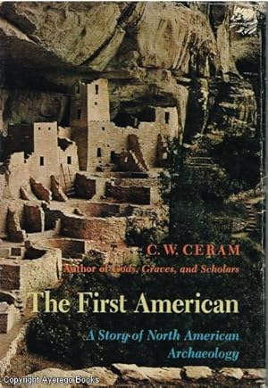 The First American. A Story of North American Archaeology