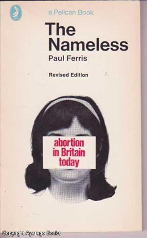 The Nameless: Abortion in Britain Today