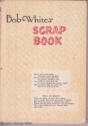 Bob White's Scrap Book