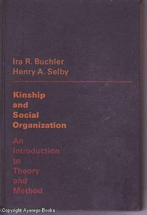 Kinship and Social Organization: An Introduction to Theory and Method