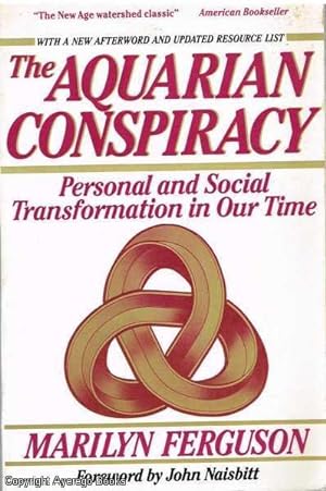 The Aquarian Conspiracy Personal and Social Transformation in Our Time