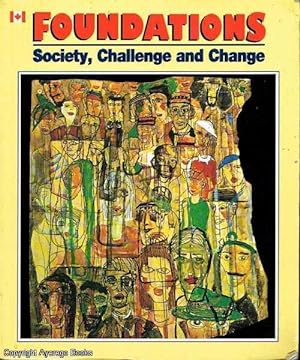 Foundations Society, Challenge and Change