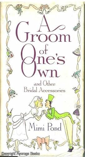 A Groom of One's Own and Other Bridal Accessories