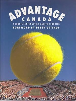 Advantage Canada: A Tennis Centenary