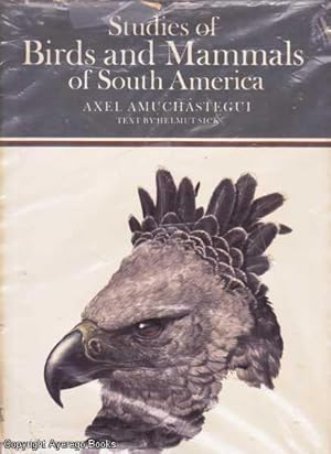 Studies of Birds and Mammals of South America