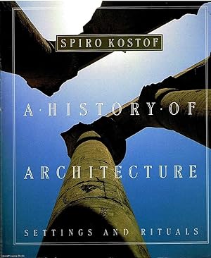 A History of Architecture Settings and Rituals