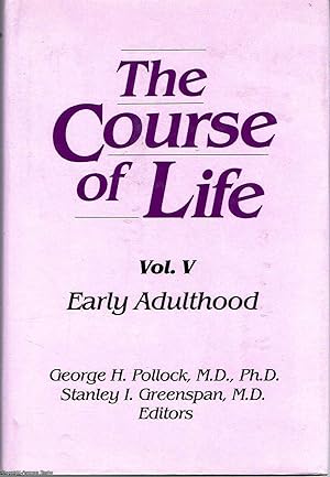 The Course of Life Volume V Early Adulthood