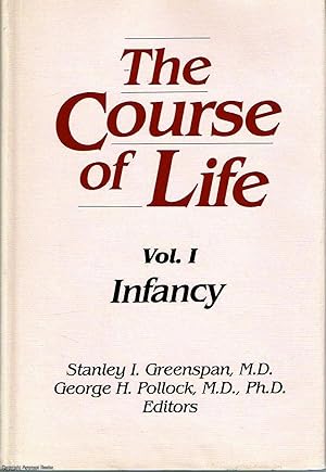 The Course of Life Volume I Infancy