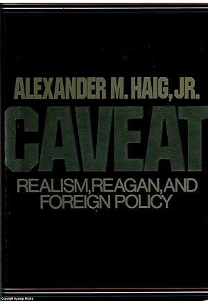 Caveat Realism, Reagan, and Foreign Policy