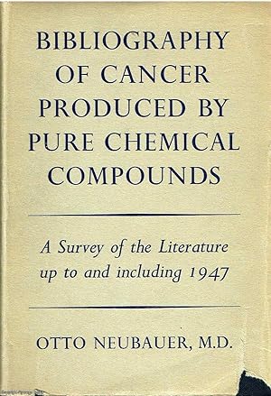 Bibliography of Cancer Produced by Pure Chemical Compounds