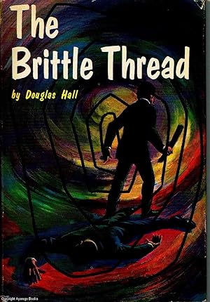 The Brittle Thread