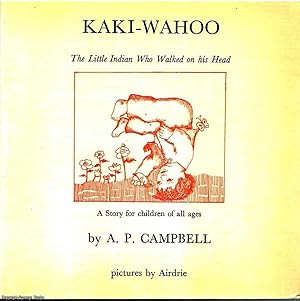 Kaki-Wahoo The little Indian who walked on his head