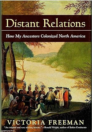 Distant Relations How my Ancestors Colonized North America