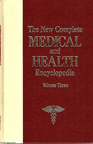 The New Complete Medical and Health Encyclopedia Vol.3