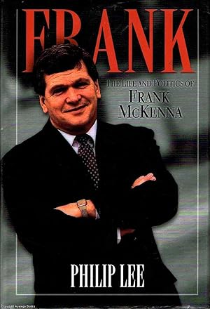 Frank The Life and Politics of Frank McKenna