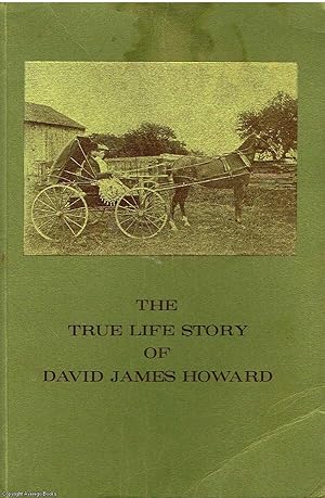 The True Life Story of David James Howard