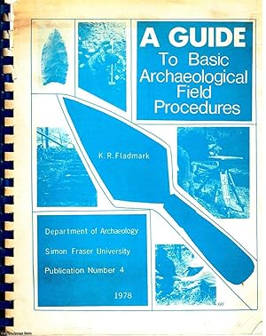 A Guide To Basic Archaeological Field Procedures