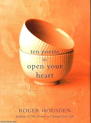 Ten Poems to Open your Heart