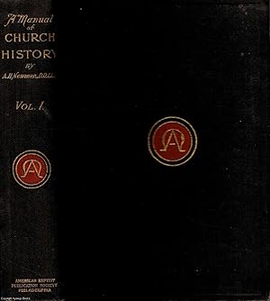 A Manual of Church History Volume I Ancient and Mediaeval Church History to 1517