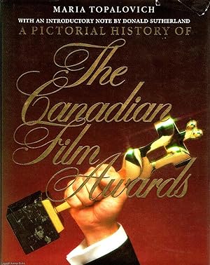 The Canadian Film Awards a pictorial History