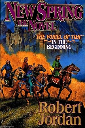 New Spring The Wheel of Time in the Beginning