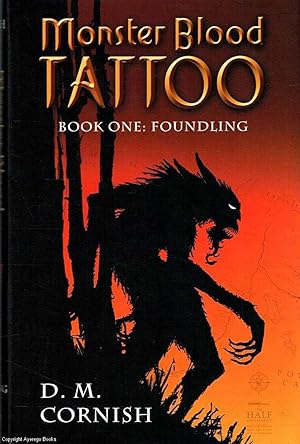 Monster Blood Tattoo Book One: Foundling