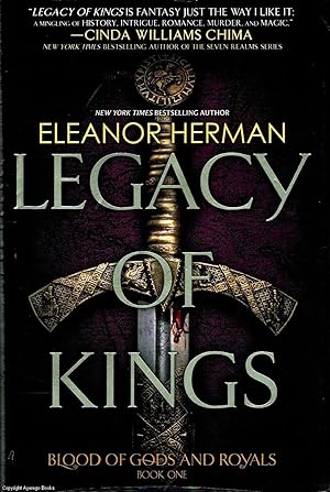Legacy of Kings Blood of Gods and Royals Book One