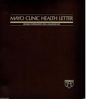 Mayo Clinic Health Letters: Reliable Information for a Healthier Life