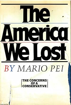 The America We Lost: The Concerns of a Conservative
