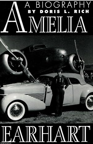 Amelia Earhart: A Biography