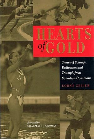 Hearts of Gold: Stories of Courage, Dedication and Triumph from Canadian Olympians